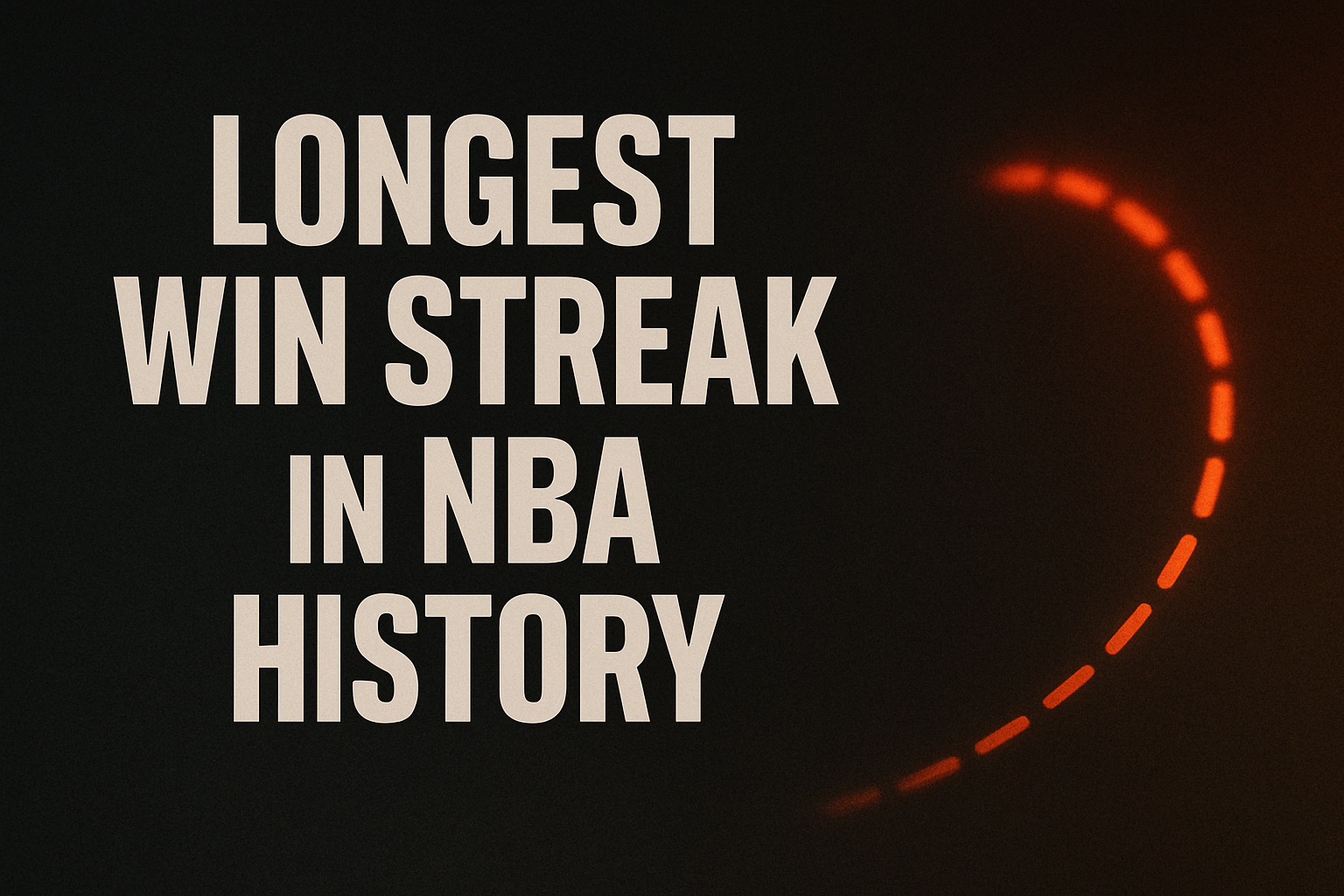Longest Winning Streak in NBA History
